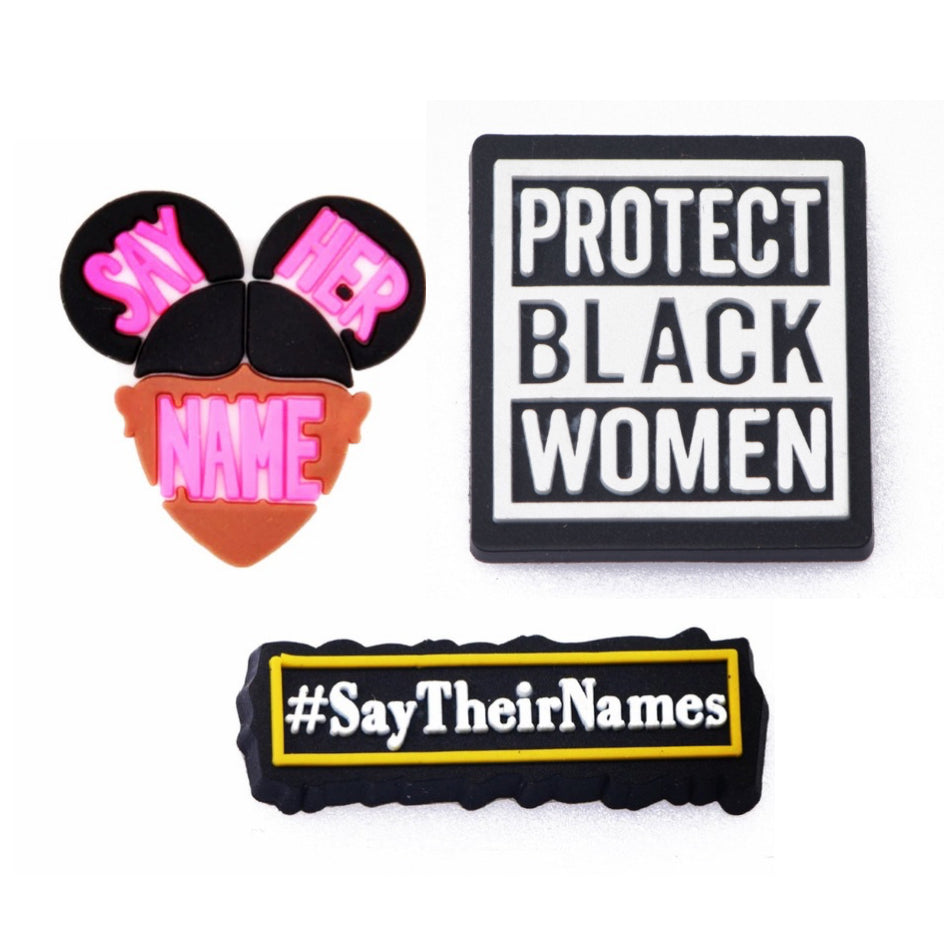 Protect Black Women Say Her Their Names Shoe Charm