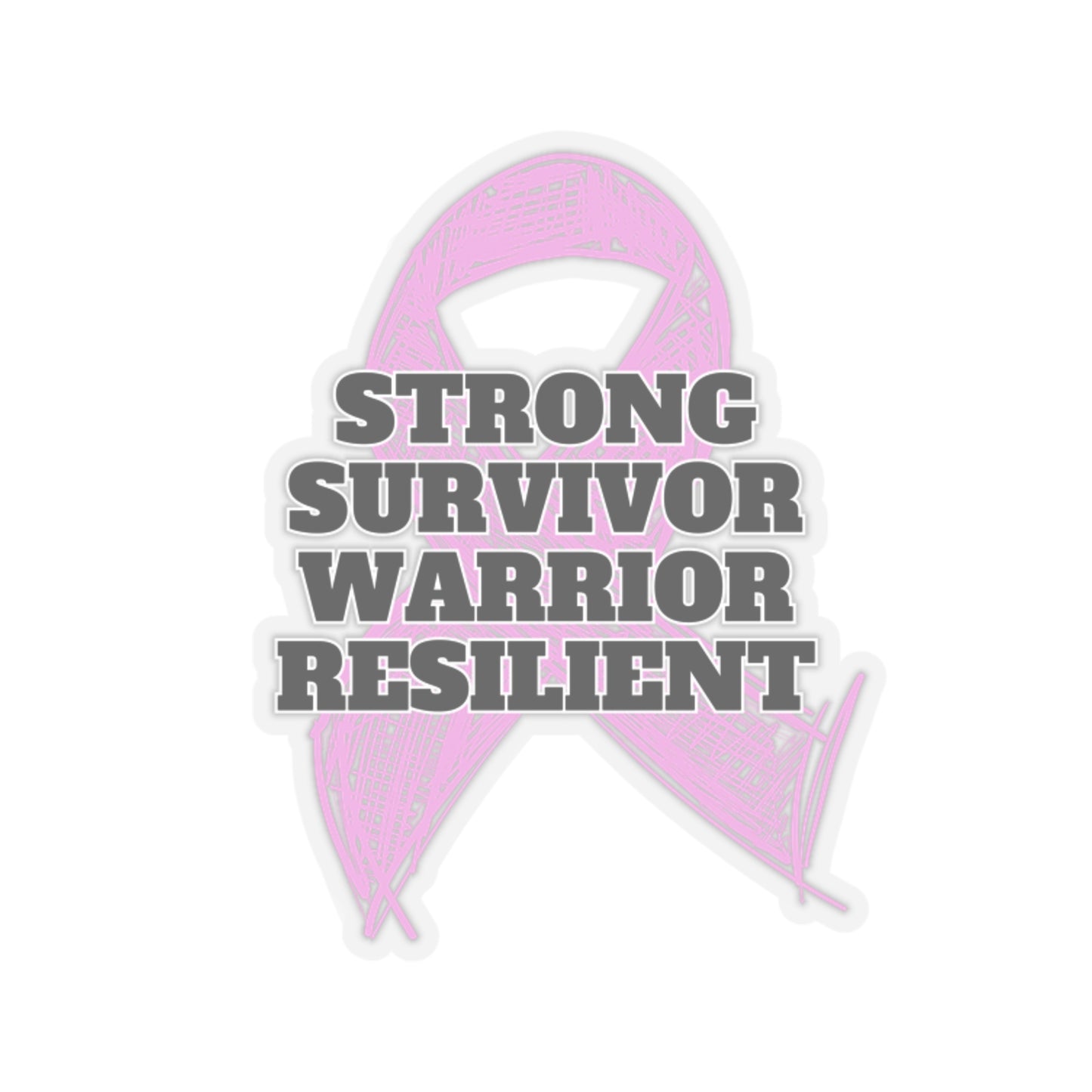 Strong Survivor Warrior Resilient Pink Ribbon Kiss-Cut Stickers