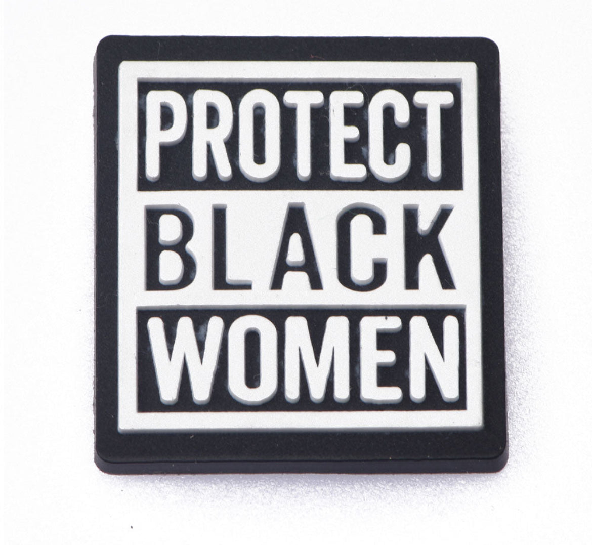 Protect Black Women Say Her Their Names Shoe Charm