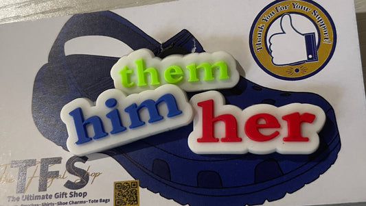 Decorative item with 'them him her' text on a card with a logo and text.