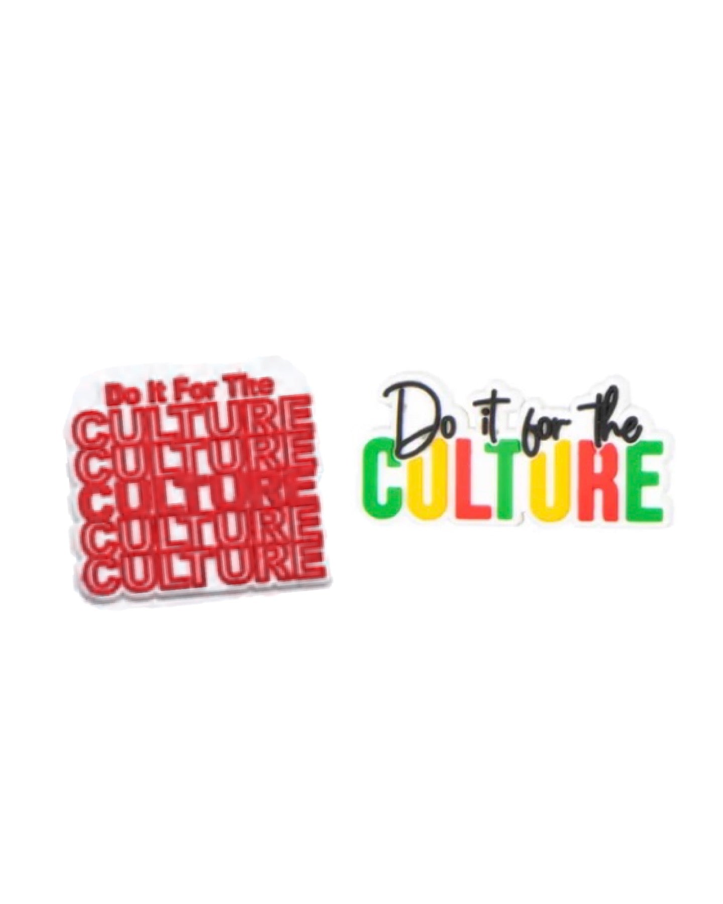Do It For The Culture Shoe Charm