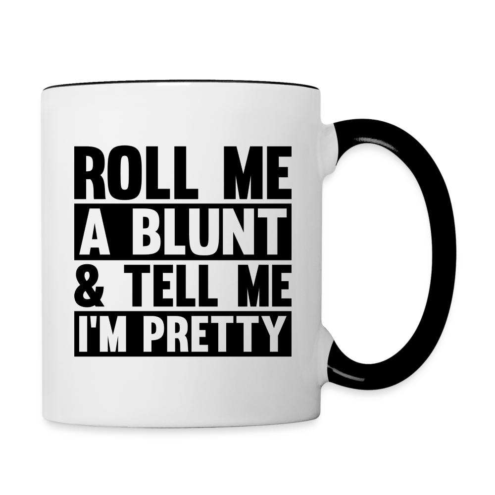 Roll Me A Blunt Tell Me I’m Pretty Coffee Mug - white/black