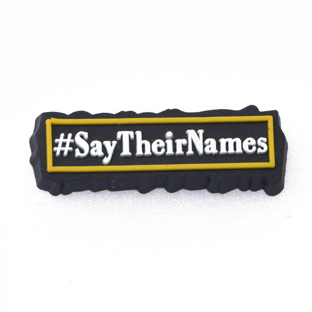 Say Their Names Shoe Charm