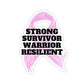 Strong Survivor Warrior Resilient Pink Ribbon Kiss-Cut Stickers