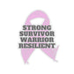 Strong Survivor Warrior Resilient Pink Ribbon Kiss-Cut Stickers