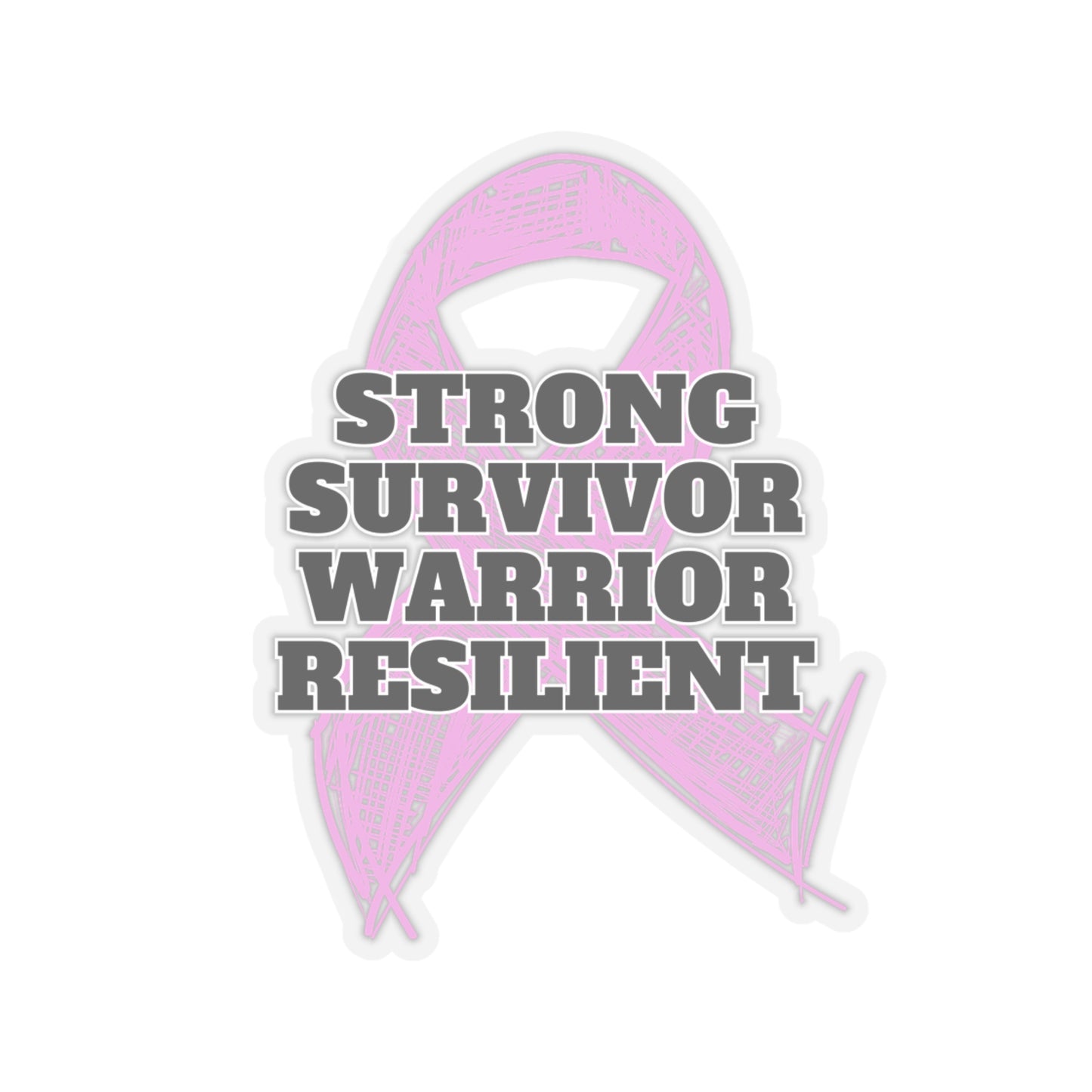 Strong Survivor Warrior Resilient Pink Ribbon Kiss-Cut Stickers