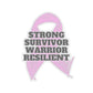Strong Survivor Warrior Resilient Pink Ribbon Kiss-Cut Stickers