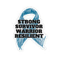 Strong Survivor Warrior Resilient Teal Ribbon Kiss-Cut Stickers