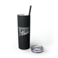 VUU Alumni Skinny Tumbler with Straw, 20oz