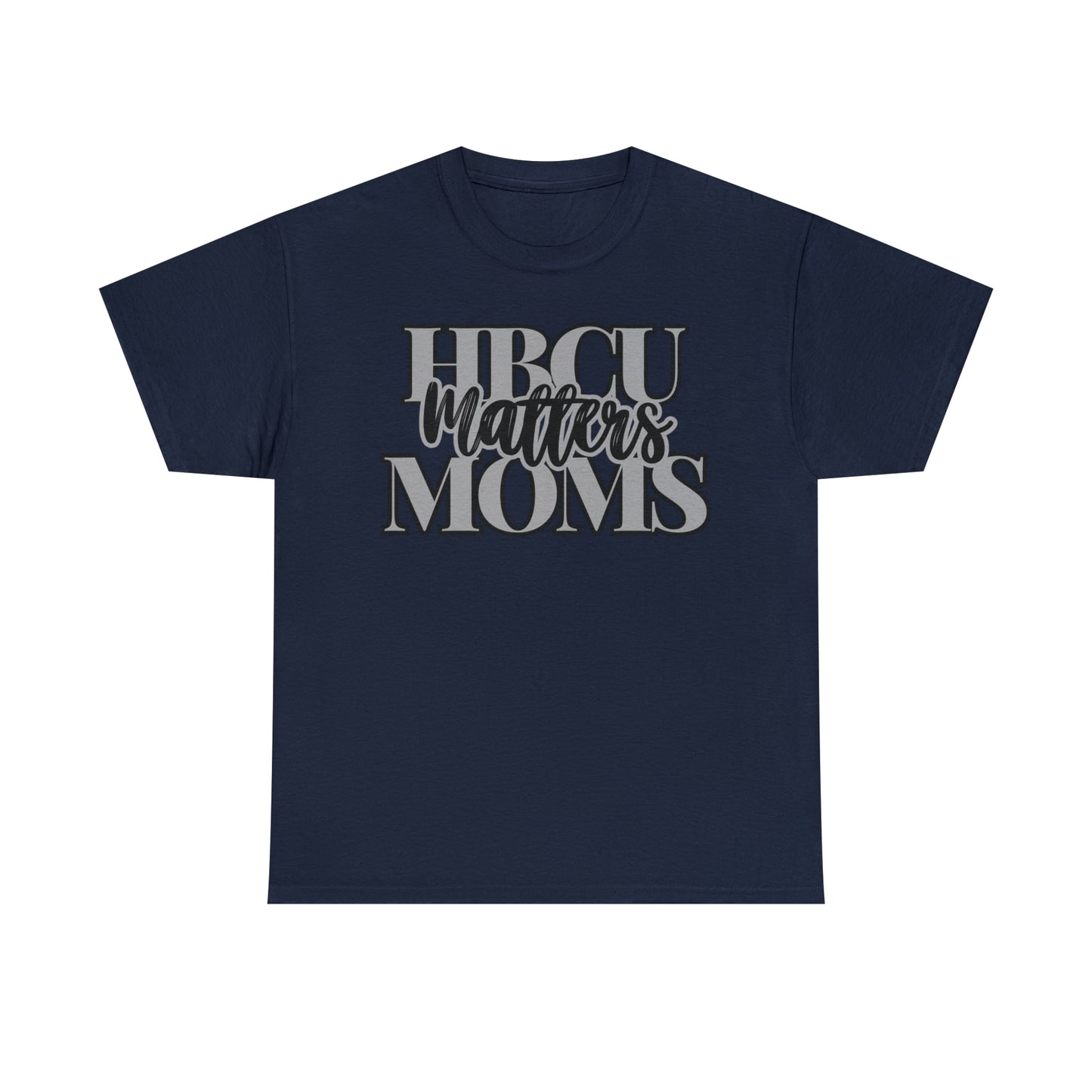 HBCU Moms Matters (Silver) Unisex Heavy Cotton Tee