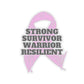 Strong Survivor Warrior Resilient Pink Ribbon Kiss-Cut Stickers