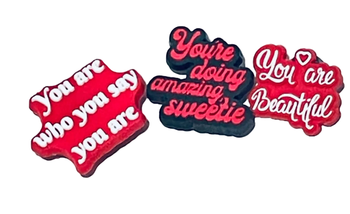 Three motivational shoe charms
