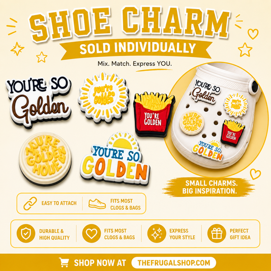 Promotional image of shoe charms with 'You're So Golden' text, displayed on a white background with promotional text and branding.