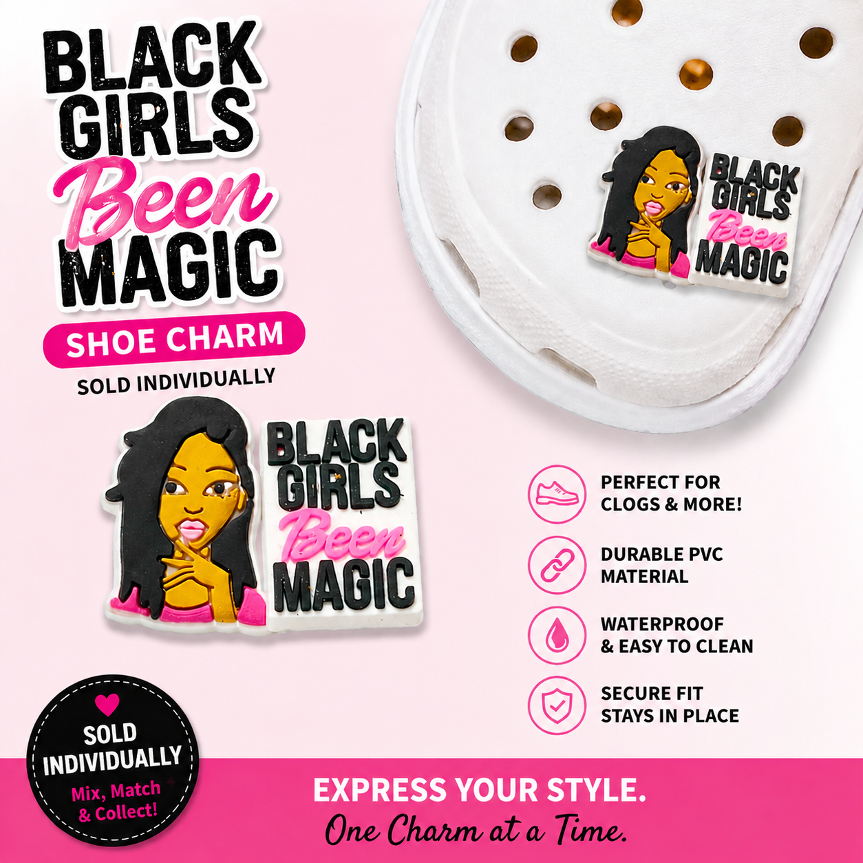 Black Girls Been Magic Shoe Charms