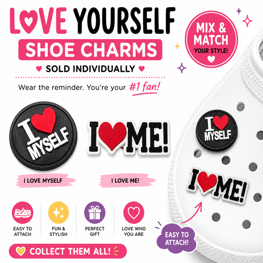 Shoe charms with 'I Love Myself' and 'I Love Me!' text on a promotional graphic.