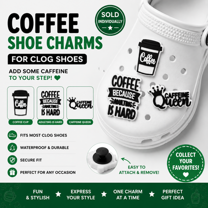 Coffee Adulting is Hard Shoe Charm