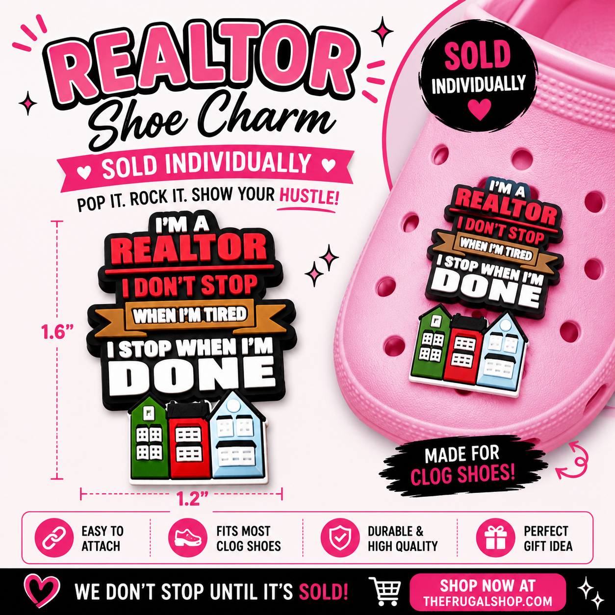 Pink clog shoe with a 'Realtor' themed shoe charm and promotional text.