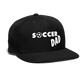 Soccer Dad Snapback Baseball Cap - black
