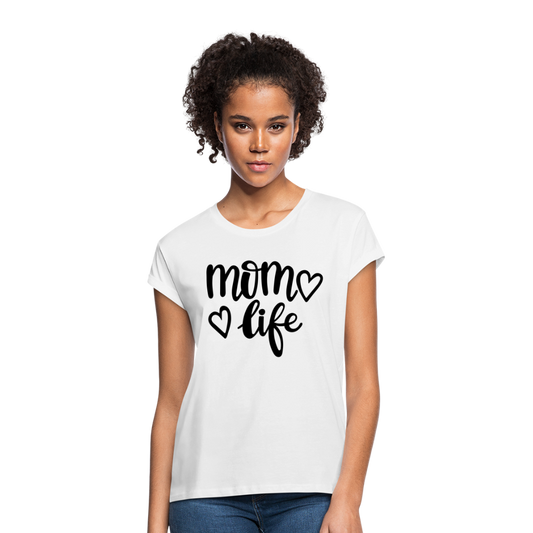 Mom Life Women's Relaxed Fit T-Shirt - white