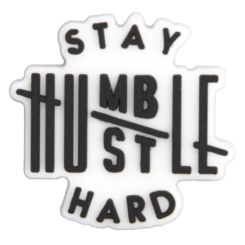 Stay Humble Hustle Hard Shoe Charm
