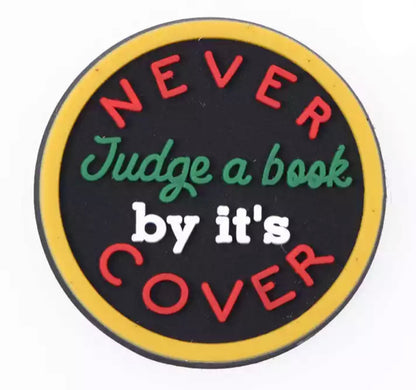 Never Burn Judge Nor Run Back Shoe Charm