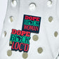 Dope Shoe Charm