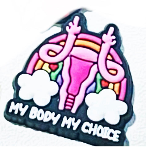 Pro Choice My Body My Choice Shoe Charm