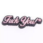 Explicit Fuck You Shoe Charms