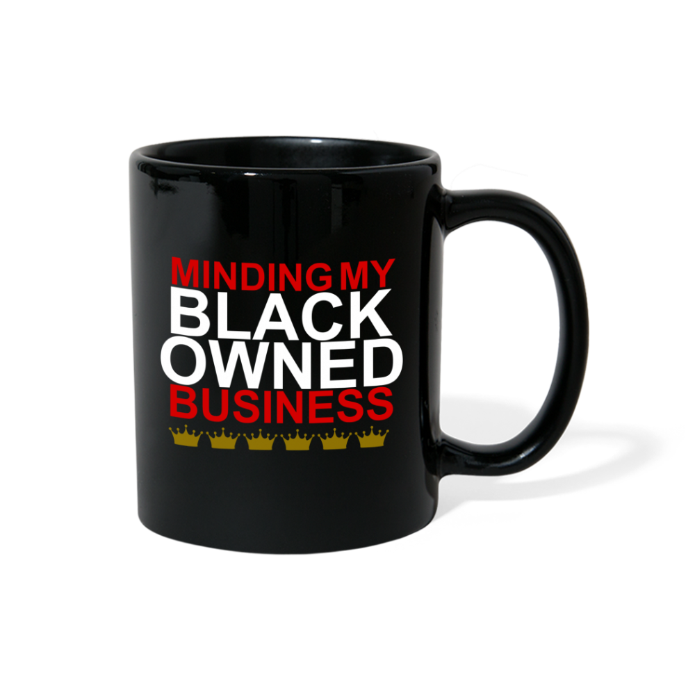 Minding My Black Owned Business Full Color Mug - black