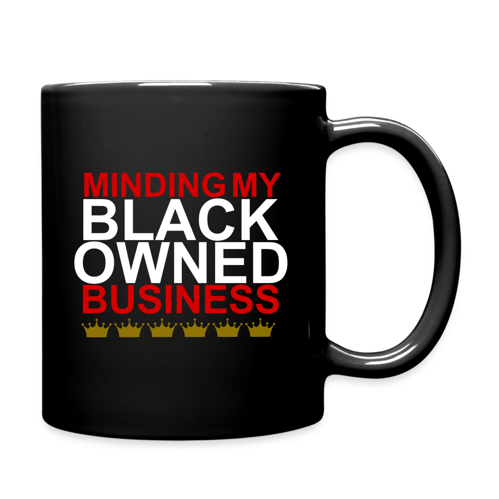 Minding My Black Owned Business Full Color Mug - black