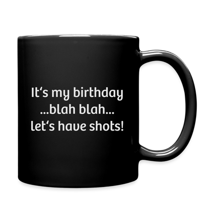 My Birthday Shots Mug - black