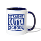 Straight Out of School Graduation Mug - white/cobalt blue