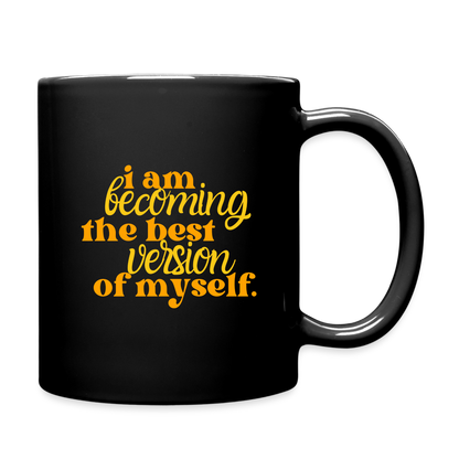 I Am Becoming the Best Version of Me Mug - black